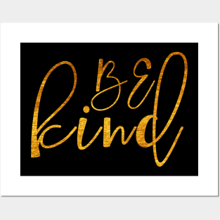 Be Kind | Gold Posters and Art